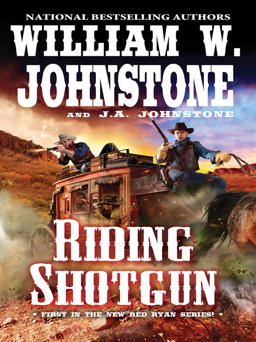 Title details for Riding Shotgun by William W. Johnstone - Available